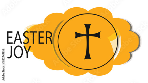 Easter joy graphic with a black cross inside a yellow circular shape and the words easter joy written in black text