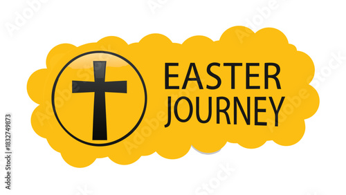 Christian easter journey graphic with a black cross inside a circle and the words easter journey on a yellow cloud shape against a white background
