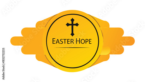 A bright yellow circular emblem with the words easter hope and a black cross above the text set against a white background with orange decorative elements