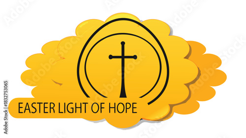 A vibrant yellow cloud graphic with the words easter light of hope and a stylized cross symbolizing resurrection and new beginnings