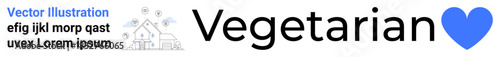 Healthy lifestyle, plant-based diet, eco consciousness, food choices, diet branding, environmental care. Text reading Vegetarian with a blue heart. Healthy lifestyle and plant-based diet concept