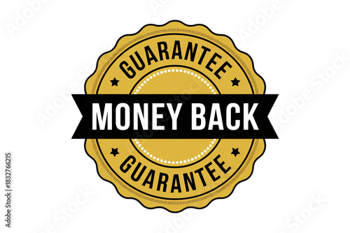 Trustworthy golden guarantee badge offering a money back refund, symbolizing customer satisfaction and secure transactions for businesses, services, and products