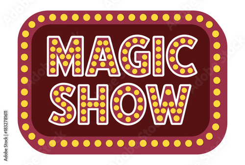 A marquee sign displays the words "MAGIC SHOW" in glowing lights.