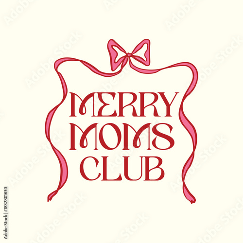 Merry Moms Club Christmas Aesthetic Typography Design