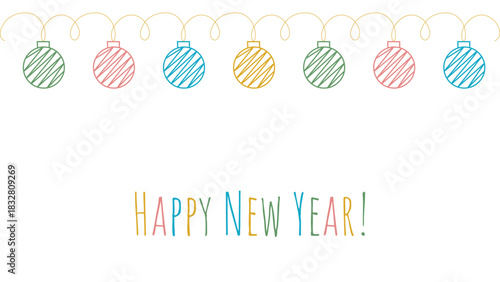Holiday banner with hanging Christmas balls in doodle sketch style. Cute colorful greeting card template. Happy New Year. Vector graphic
