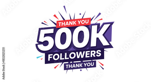 A vibrant 'Thank You 500k FOLLOWERS' celebration banner with bold modern typography and colorful abstract celebratory elements.