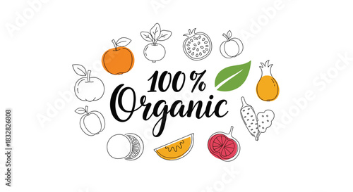 Charming '100% Organic' lettering inside a circle of sketched fruits and vegetables with select items highlighted in warm colors.