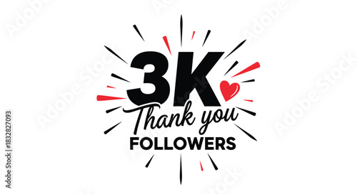 A celebratory graphic for social media announcing '3K Thank you Followers' with a heart icon and festive explosion lines and details.