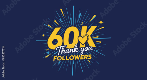 A festive '60K Thank You Followers' social media banner on a dark blue background with yellow typography and firework-like details.