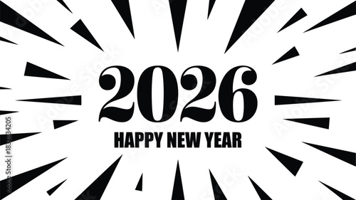 Dynamic 2026 happy new year greeting design with bold decorative typography and explosive radial burst rays creating an energetic festive celebration theme