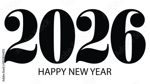 Elegant 2026 happy new year typography design featuring bold decorative numerals and clean minimal layout perfect for festive greetings and holiday celebrations