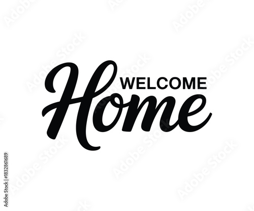Welcome home hand lettered typography design