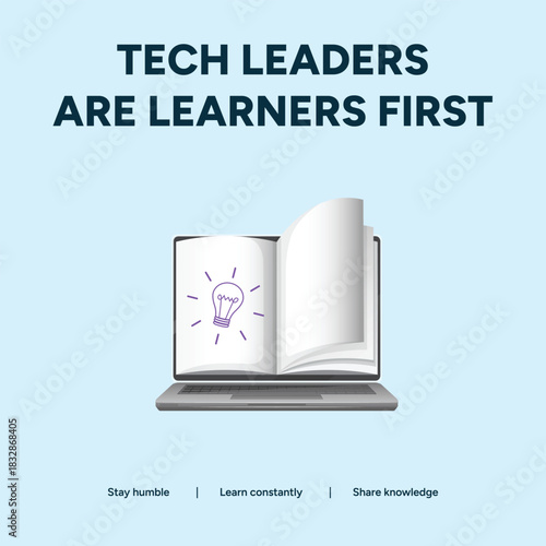 Tech leaders are learners first concept shown on laptop screen