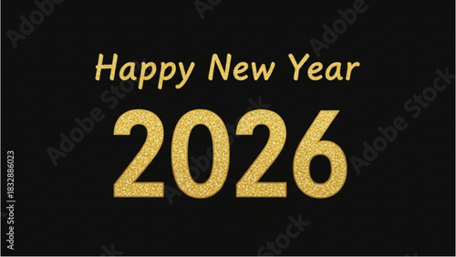 Happy New Year 2026 Celebrate the Upcoming Year with Joy and Excitement