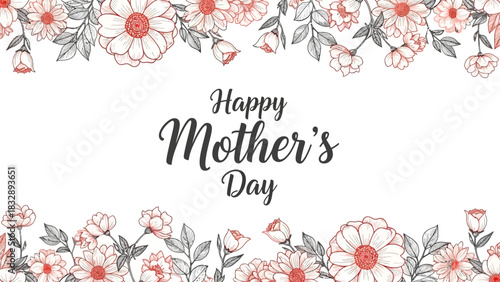 A beautiful illustration with "Happy Mother's Day" text surrounded by elegant hand-drawn floral borders featuring red and grey flowers on a white background.