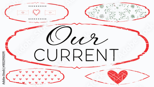 Our current moment captured with decorative frames featuring hearts floral patterns and symbolic imagery perfect for personal expression and creative projects