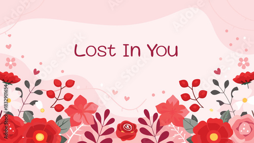 Lost in you romantic floral background with soft pink and red hues and delicate heart shapes perfect for valentine s day or love declarations