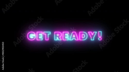 Futuristic Get Ready Neon Sign Animation with Bright Glowing Typography, Digital Cyber Light Display on Dark Background, Seamless Loop Motion Graphic in 4K