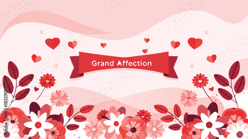 A soft pink background with a red ribbon banner that reads grand affection surrounded by blooming flowers and scattered hearts creating a romantic and affectionate scene