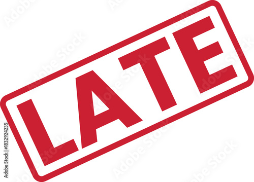 Red 'Late' Stamp on White Background: Deadline Missed, Punctuality Concept, Time Management, Business Communication, Urgency, and Reminder Sign