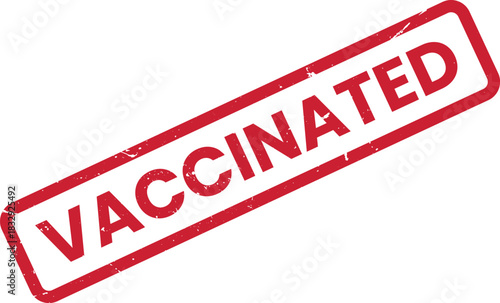 Red Vaccinated Stamp on White Background - Symbol of Health, Safety, and Protection Against Virus, Promoting Confidence and Security in Public Spaces