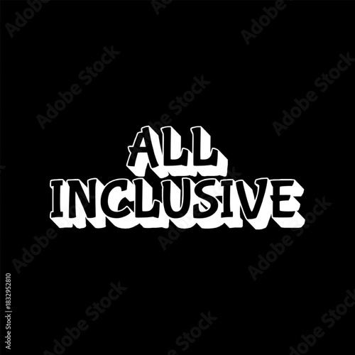 Vector Text Illustration For All Inclusive.