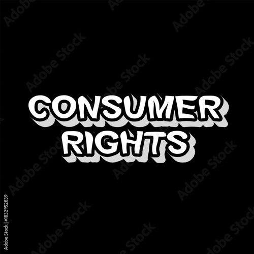 Vector Text Illustration For Consumer Rights.