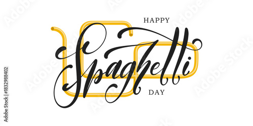 Vector lettering for Happy Spaghetti Day isolated on background. 
