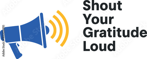 Megaphone icon broadcasting shout your gratitude loud message