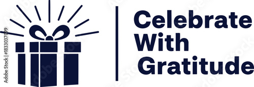 Gift box icon with celebrate with gratitude text on white clean