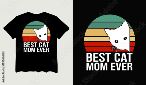 Best cat mom ever t-shirt design for t-shirt quotes or poster svg printable cut file