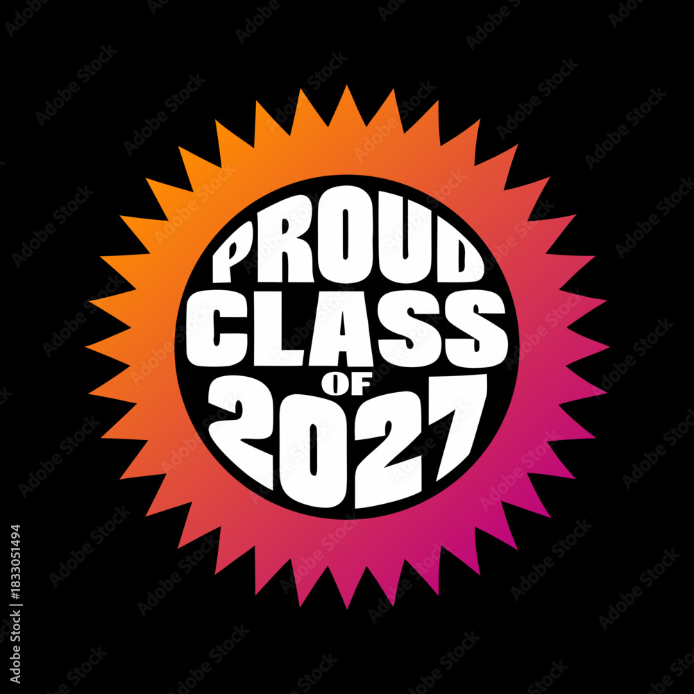 Fototapeta premium Proud Class of 2027 starburst badge graphic graduation 4