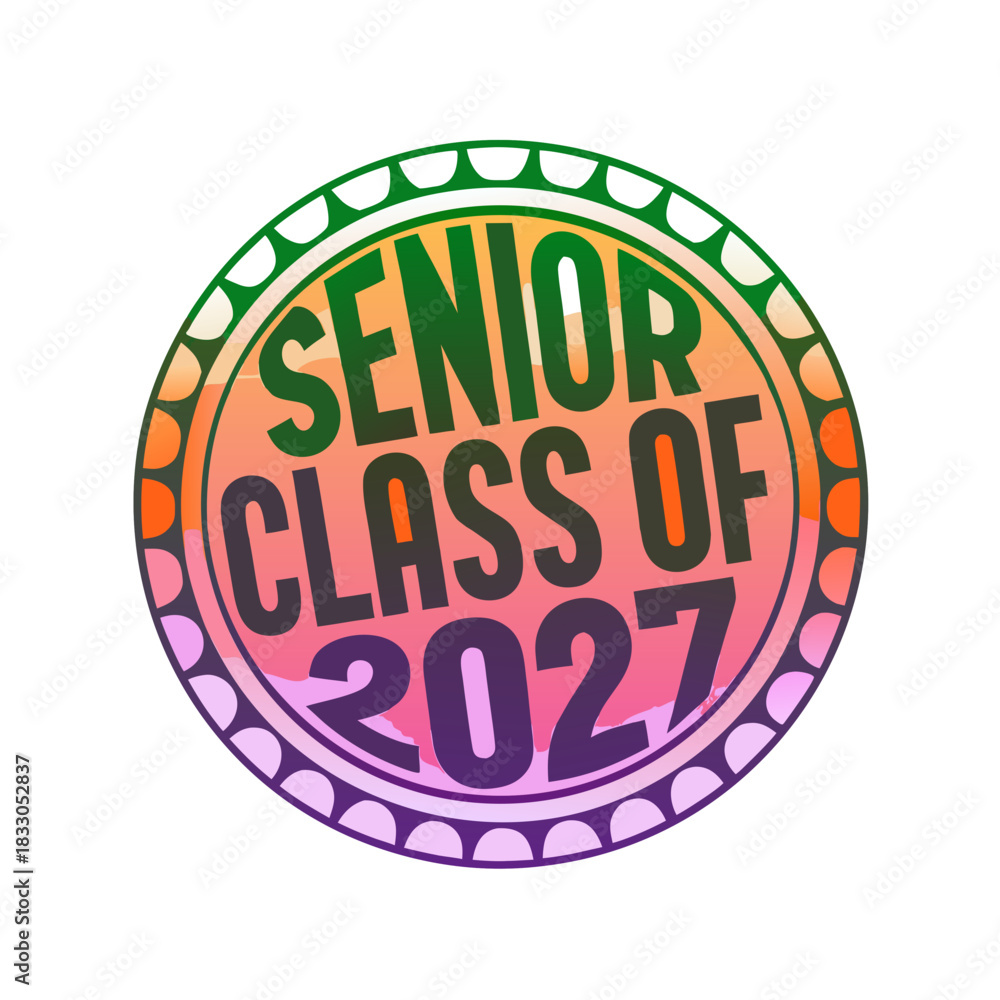 Fototapeta premium Senior Class of 2027 circular stamp graphic senior class 2027 11