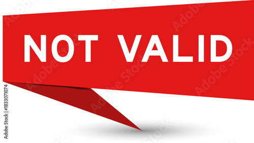 Red color speech banner with word not valid on white background