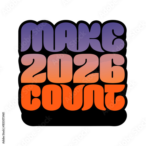Make 2026 Count bold sans serif letters gradient text