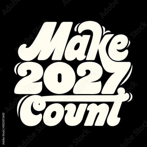 Make 2027 Count bold typeface vector