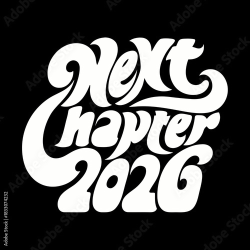 Next Chapter 2026 white lettering on black text typography