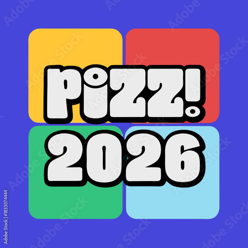 Pizzy 2026 comic style bubbly letters vector