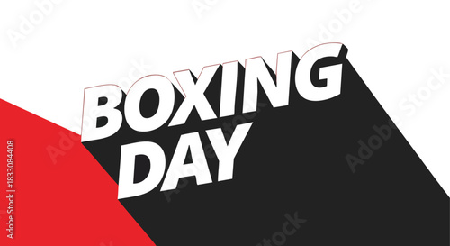 Boxing Day bold text with dynamic red white and black graphic background for holiday sales promotion marketing material