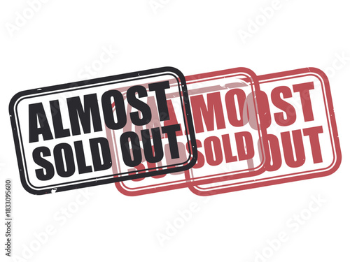 The 'Almost Sold Out' stamp graphic visually represents limited availability and impending scarcity of a product or event.