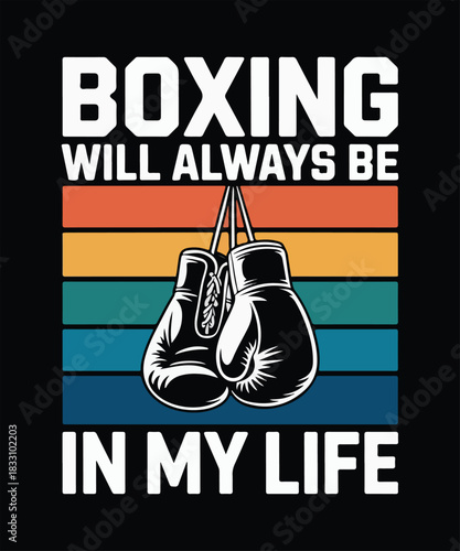 Boxing will always be in my life