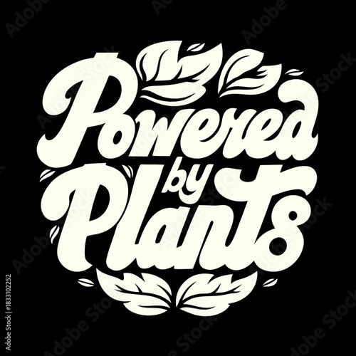 Creamy white hand lettered text powered by plants lettering 1