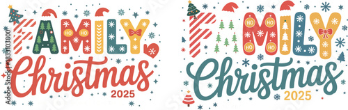 festive family Christmas 2025 design composed of colorful seasonal elements ideal for greeting cards, invitations, crafts, and warm holiday celebration projects.