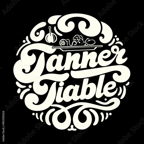 Creamy white script text Tanner Tiable with food illustration
