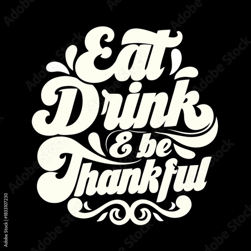 Eat Drink and be Thankful retro lettering eat drink be thankful 1