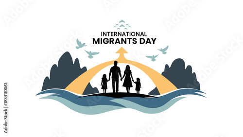 Illustration of a family silhouette under a yellow arc with mountains and birds on International Migrants Day against a white background.