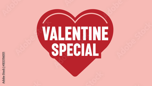 A red heart with "VALENTINE SPECIAL" text on a pink background, symbolizing love and celebration.