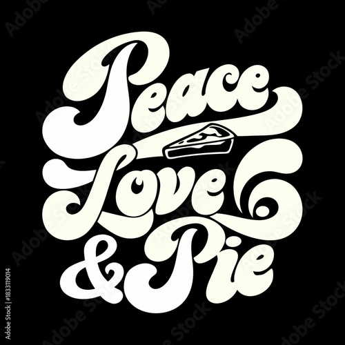 Peace Love Pie retro font graphic typography text