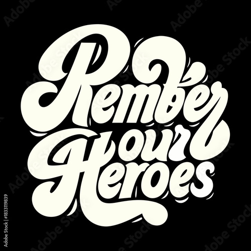 Remember Our Heroes Retro Script Font lettering