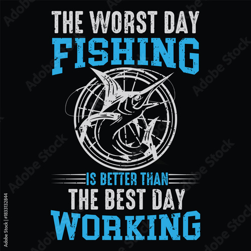 The worst day fishing is better than the best day working image transparent background.png